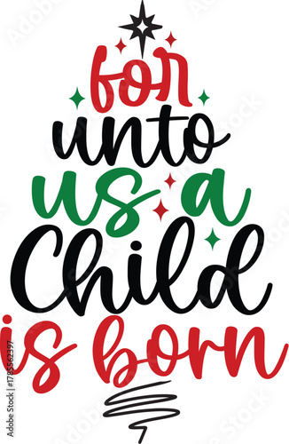 For Unto Us a Child is Born