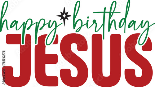 Happy Birthday Jesus
