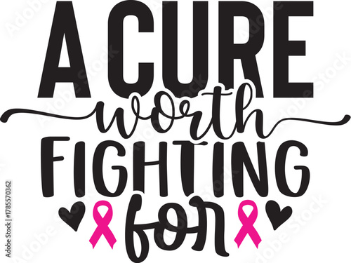 A Cure Worth Fighting for