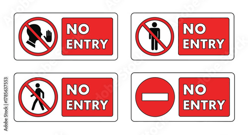 No entry signs prohibited access restriction warning safety first