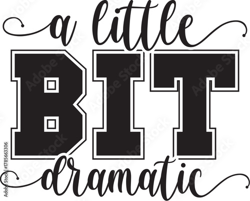 A Little Bit Dramatic