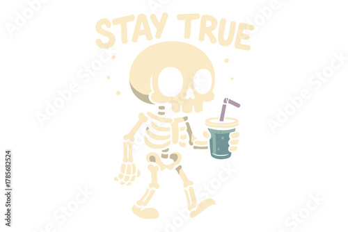 Skeleton holding drink with message of staying true to oneself in a playful design