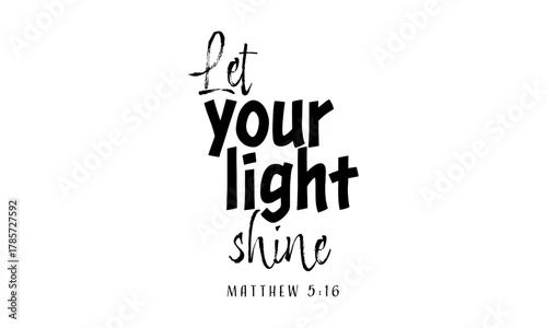 Short Trendy Bible Verse Typography. Christian Quote Poster. Faith Scripture Design for print or use as card, flyer or T Shirt