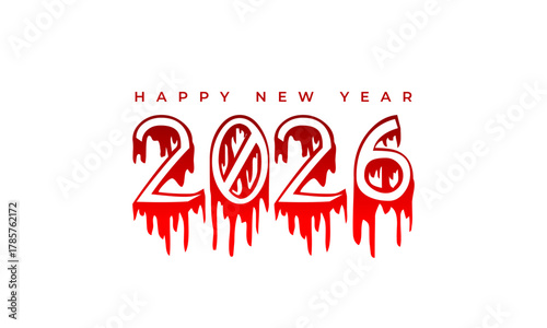 Happy new year 2026 text with a dripping red blood effect, evoking a spooky and ominous or horror-themed holiday greeting. Vector Happy new year 2026 design. 2026 logo text design.