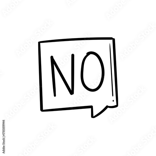Hand-drawn 'NO' message in a doodle speech bubble, symbolizing rejection and refusal