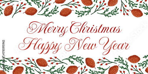 Border frame with brown pinecone, evergreen branch and red berry in flat style. Greeting text.