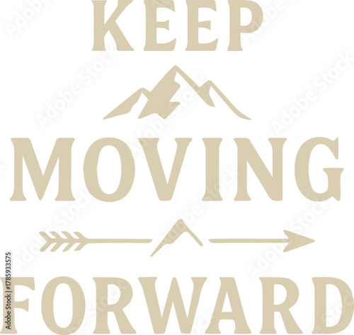 A motivational text-based design encouraging progress with symbolic elements.