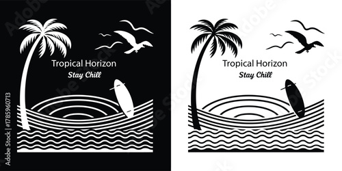 Tropical beach scene with palm trees, ocean waves, and surfboards, featuring the text tropical horizon stay chill on black and white backgrounds