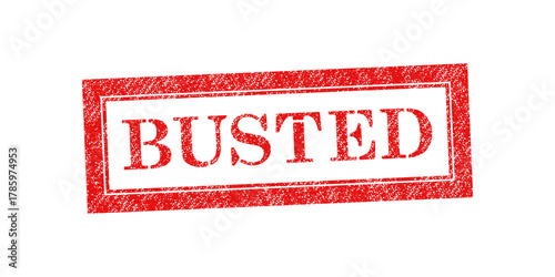 Vector red rubber stamp text Busted isolated on the white background.