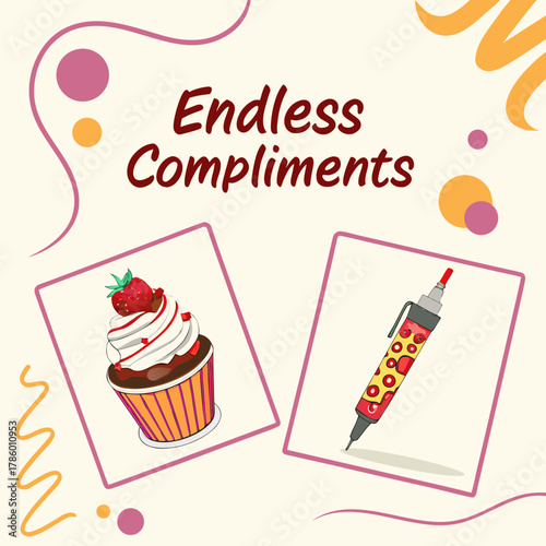 Endless compliments card with cupcake and pen
