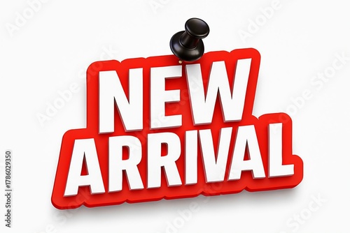 Bold red and white new arrival sign with black tassel announcing latest product or merchandise