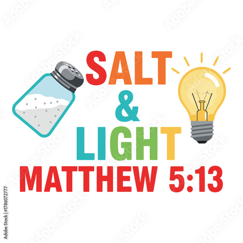 Christian concept of being salt and light in the world as inspired by matthew 5 13 scripture