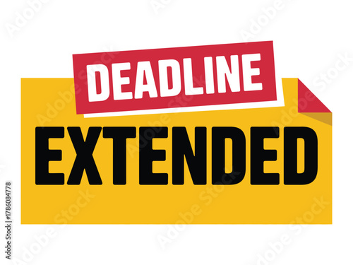 Deadline extended vector illustration isolated on white background business concept for marketing and advertising
