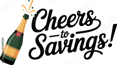 Cheers to savings celebrate financial success with champagne illustration