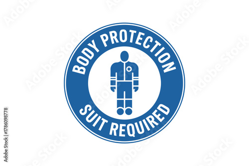 Body protection suit required safety sign personal protective equipment