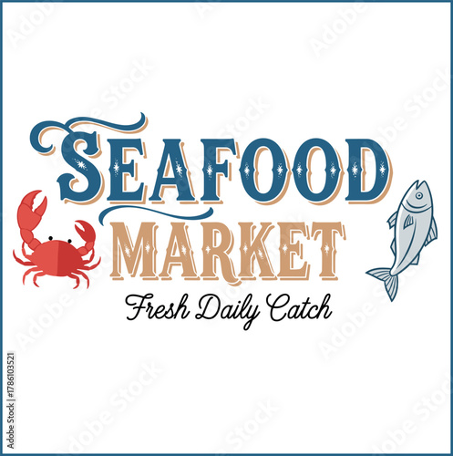 Seafood Market Sign with Crab and Fish Illustration