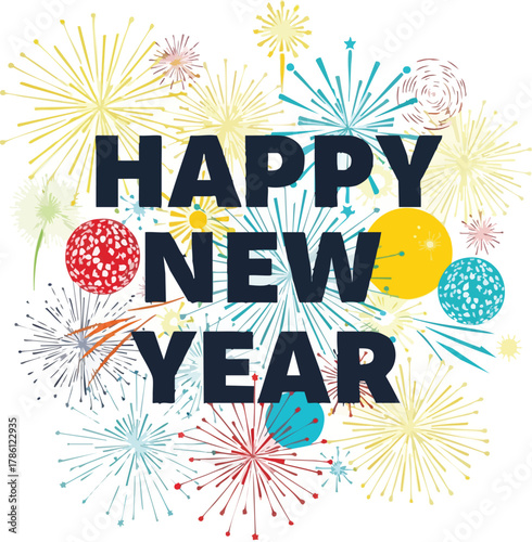 Vibrant 2D flat illustration of colorful fireworks exploding around a bold 'HAPPY NEW YEAR' text in a lively celebration scene.