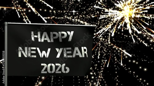 Happy new year 2026 text on black flag with fireworks effect