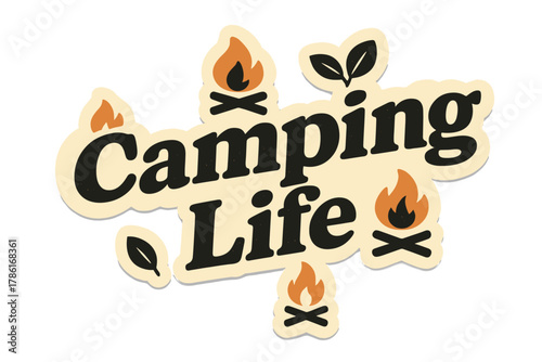 Retro Camping Sticker. Camping Life. retro sticker-style typography, black bold letters with soft outline,