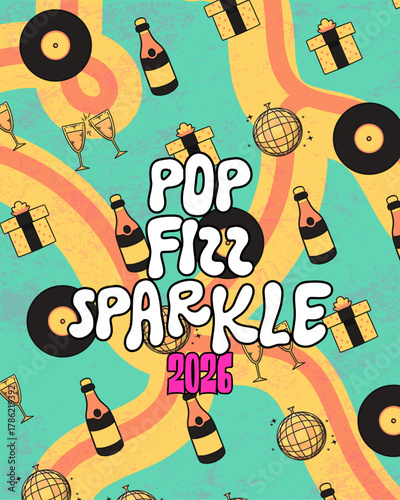 NEW YEAR POSTCARD, Pop Fizz Sparkle 2026 - Party Vibes & Celebration Design
