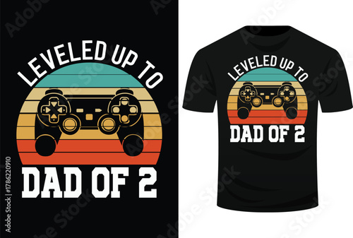 Daddy Again Leveled Up To Dad of 2 Dad Svg Design