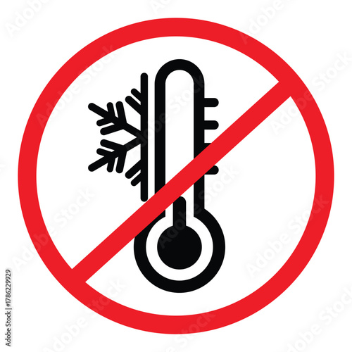 A vector icon of a thermometer showing cold (with a snowflake) inside a red prohibition circle and slash. Symbolizes "No Cold," "Do Not Freeze," "Keep from Cold," or avoiding low temperatures/freezing
