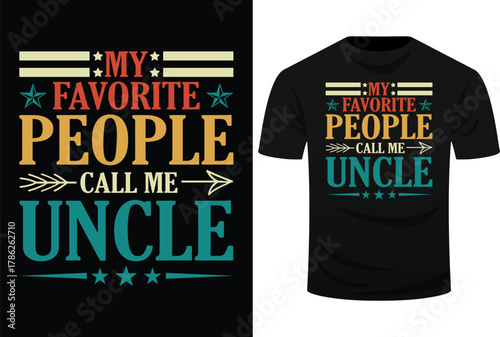 My Favorite People Call Me Uncle Funny Fathers Day Svg Design