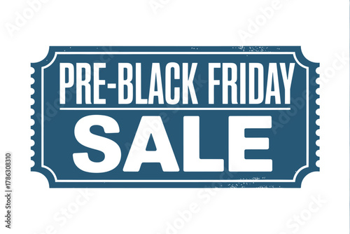 Pre black friday sale announcement sign