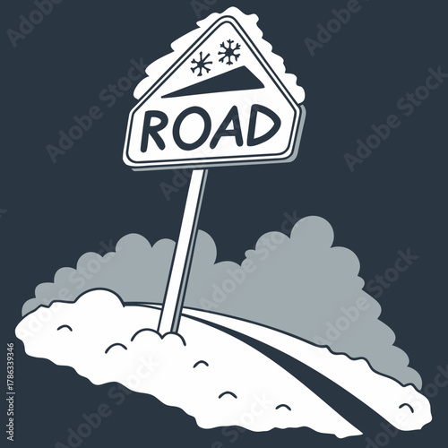 Snowy Road Sign Warning of Steep Incline and Snowfall winter