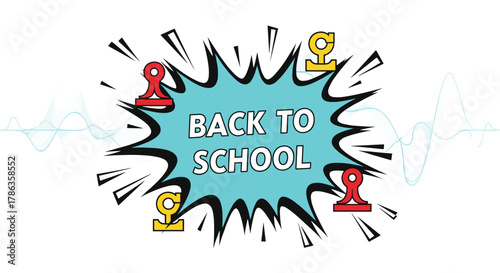Vibrant "BACK TO SCHOOL" text in an explosion-style speech bubble, surrounded by colorful pawn-like icons.