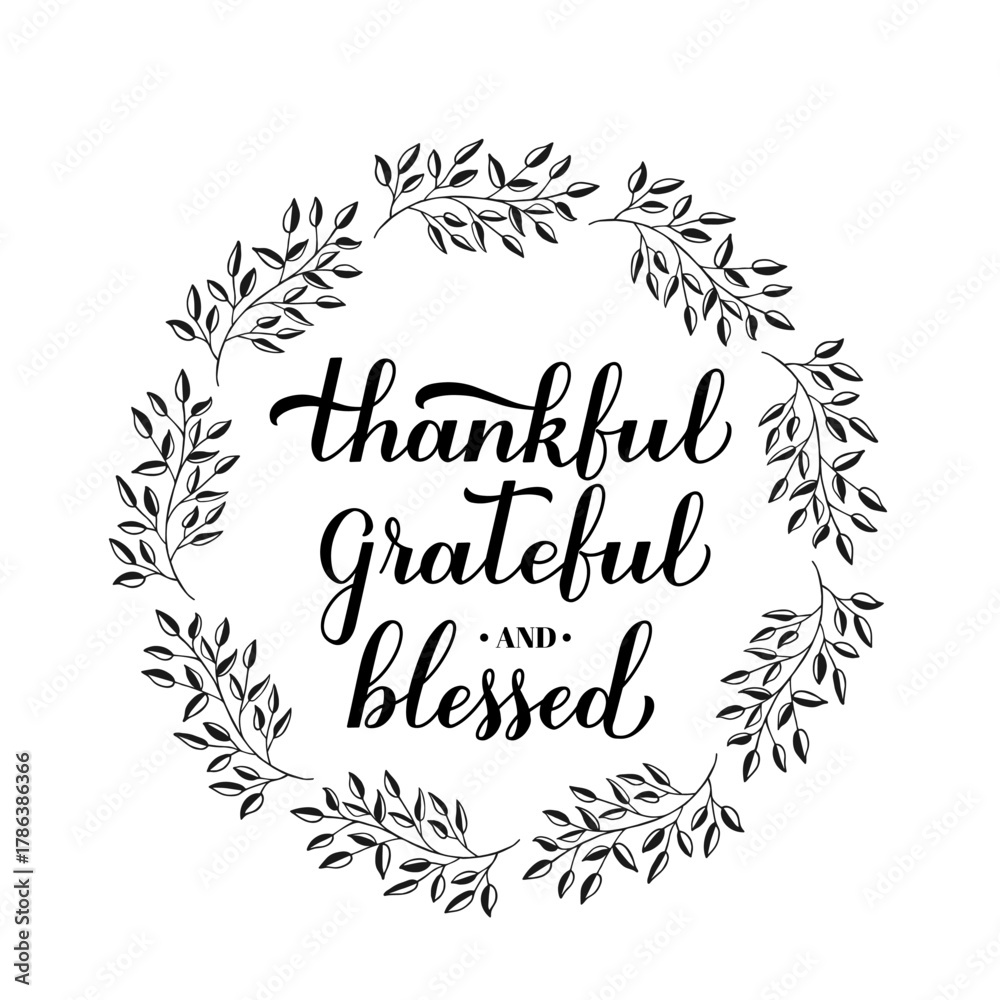 Naklejka premium Thankful Grateful Blessed calligraphy hand lettering. Thanksgiving Day inspirational quote round sign. Vector template for greeting card, typography poster, banner, flyer, shirt design, etc.