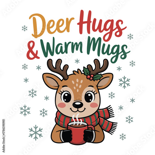 Deer hugs & warm mugs
