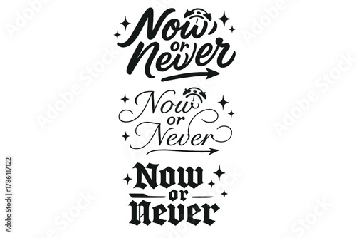 Artistic Calligraphy Styles. Now or Never. Create a calligraphy lettering illustration of the phrase: Now or