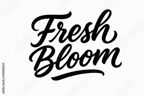 Playful Nature Typography. Fresh Bloom ? Script Hand-Lettering; fluid brush script with smooth curves and