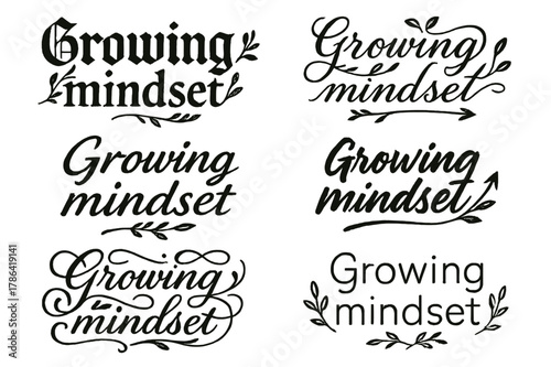 Diverse Calligraphy Styles. Growing mindset. Create a calligraphy lettering illustration of the phrase: