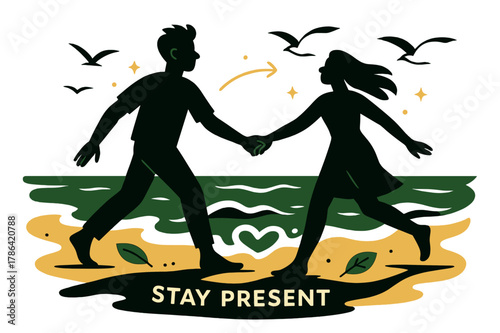 Seaside Love Silhouette. Seaside silhouette. A couple holds hands at the shoreline as foam sketches hearts; gulls draw dotted arcs above. ?Stay present? glows