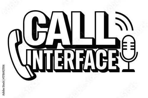 Call Interface Design. Bold Block Lettering ? "Call Interface" in massive bold geometric letters, stacked block composition, heavy outlines with subtle drop