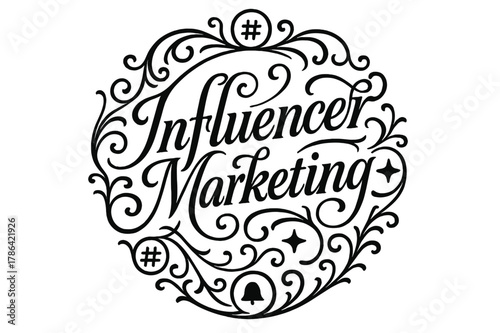 Elegant Ornamental Lettering. Influencer Marketing ? flourished classic ornamental lettering; medium-weight strokes with elegant swashes and balanced curls;