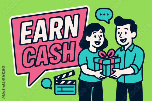 Earn Cash Promotion. EARN CASH banner, sticker outline, bold oversized text inside banner, cartoon characters standing and holding gift box with clapper board