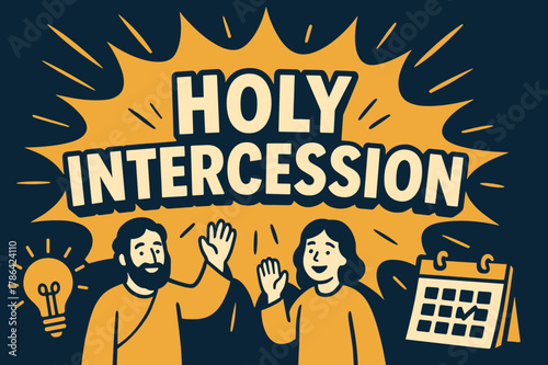 Bold Comic Burst. Holy Intercession banner, flat vector illustration, bold oversized text inside comic burst banner, cartoon characters standing and waving