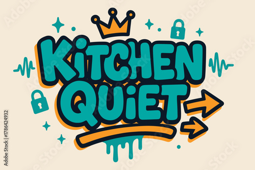 Graffiti Kitchen Art. Kitchen Quiet ? Graffiti Simplified; thick bubble letters on a tilted baseline; flat spray fills with bold outline and a few clean drips;