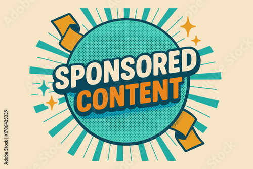 Retro Poster Design. Sponsored Content ? Retro Poster; lettering: bold rounded fonts; composition: centered badge; effects: halftone dots, simple drop shadow;