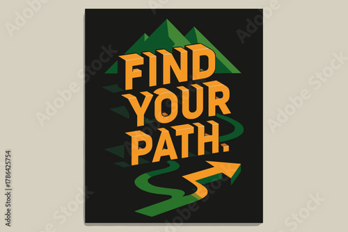 Geometric Pathfinding Art. Find Your Path. isometric 3D lettering with angled block perspective, layered