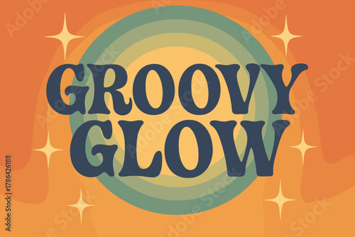 70s Groovy Poster. Groovy Glow ? 70s Poster; wavy groovy serif type, stacked layout with concentric circles,