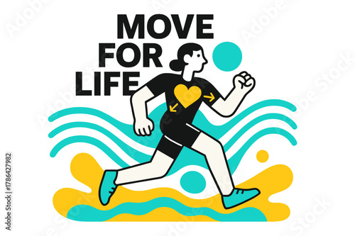 Move for Life. Why We Need to Exercise. A dynamic figure runs through abstract waves of energy; ?Move for Life? floats above glowing rhythm lines. Radiant