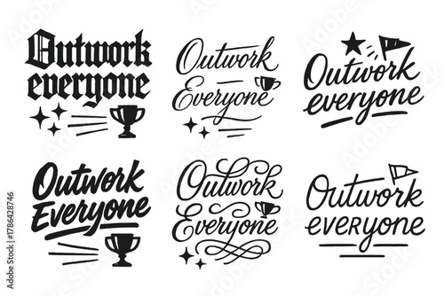 Outwork Everyone Calligraphy. Outwork everyone. Create a calligraphy lettering illustration of the phrase: