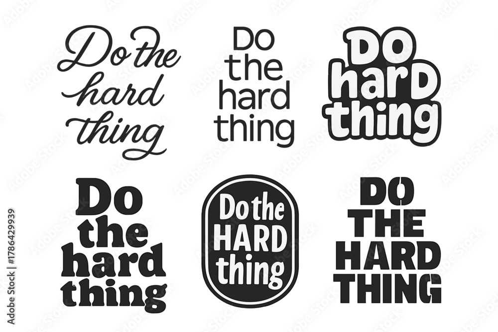 Obraz premium Creative Lettering Grid. Do the hard thing. Set lettering. harmonious lettering variations of the same emblematic concept, each with different artistic