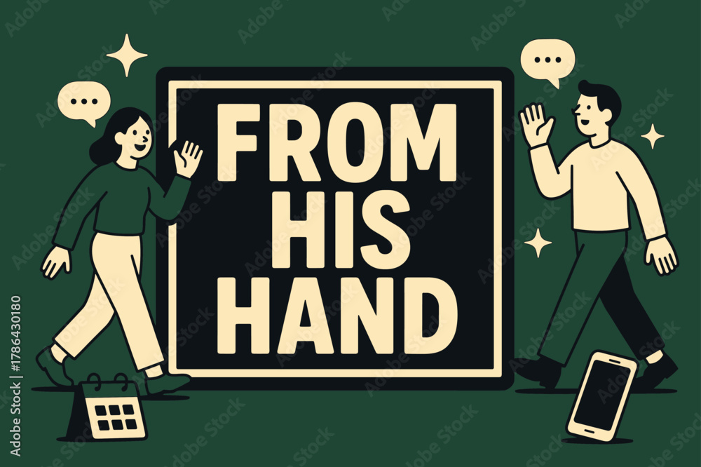 Obraz premium Interactive Banner Showcase. From His Hand banner, flat vector illustration, bold oversized text inside rectangular frame banner, cartoon characters walking