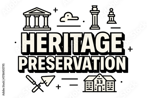 Heritage in Bold. Bold Block Lettering ? "Heritage Preservation" in massive bold geometric letters, stacked block composition, heavy outlines with subtle drop