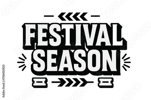 Festival Season Badge. Festival Season ? bold block geometric lettering; thick massy letters with geometric serifs, heavy outer outline, strong cast shadow;